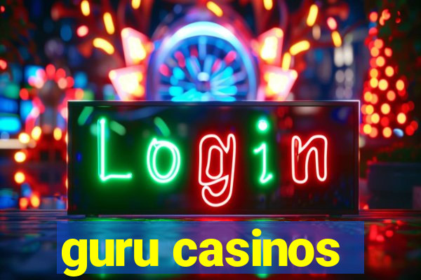 guru casinos